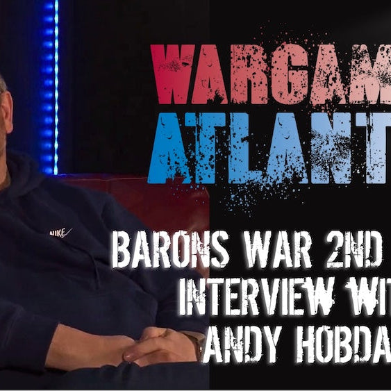 Andy Hobday Talks Barons' War 2!