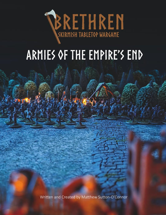 Brethren Skirmish Tabletop Wargame: Armies of the Empires End